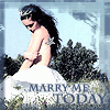 Marry me Today
