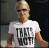 Paris Hilton : Youre Not That Hot
